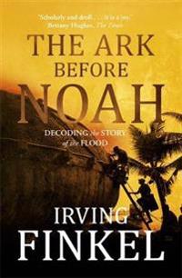 The Ark Before Noah