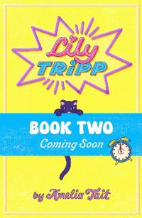Lily Tripp: Confessions of an Accidental Time Traveller in Love