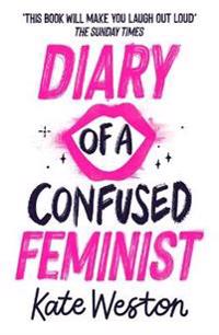 Diary of a Confused Feminist