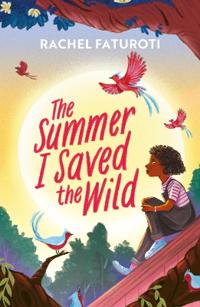Summer I Saved the Wild