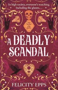 Society of Free Spirits: A Deadly Scandal