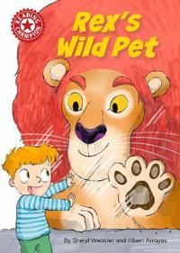 Reading Champion: Rex's Wild Pet