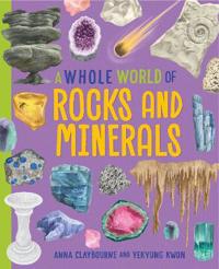 Kirjan kansi "A Whole World of...: Rocks and Minerals"