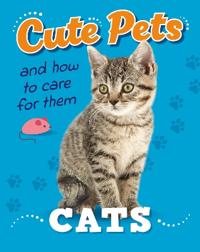 Bokomslag för "Cute Pets! And How to Care For Them: Cats"