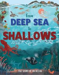 Bokomslag for "From Deep Sea to Shallows: The Story of Oceans"