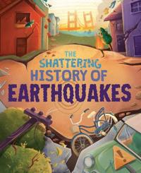 Bokomslag för "The Shattering History of Earthquakes"