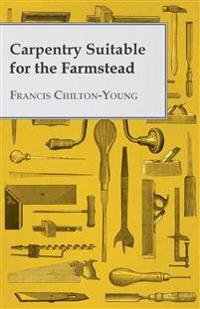 Carpentry Suitable For The Farmstead