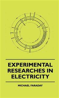 Bokomslag för "Experimental researches in electricity"