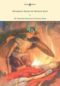 Wondrous Deeds Of Bygone Days