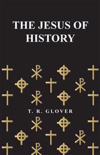 The Jesus of History
