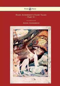 Bokomslag för "Hans Andersen's Fairy Tales Illustrated By Anne Anderson - Part II"