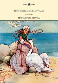 Bokomslag för "Hans Andersen's Fairy Tales Pictured By Mabel Lucie Attwell"