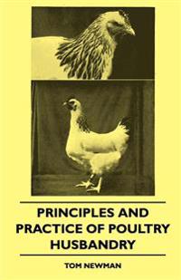 Principles And Practice Of Poultry Husbandry