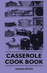 Bokomslag för "Casserole - Cook Book"