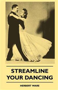 Streamline Your Dancing
