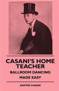 Bokomslag för "Casani's Home Teacher - Ballroom Dancing Made Easy"