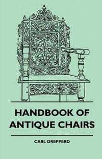 Bokomslag för "Handbook Of Antique Chairs"