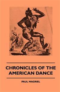 Bokomslag för "Chronicles Of The American Dance"