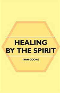 Bokomslag för "Healing By The Spirit"