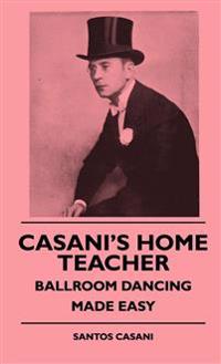 Bokomslag för "Casani's Home Teacher - Ballroom Dancing Made Easy"