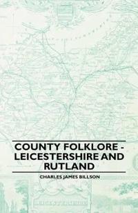 County Folklore - Leicestershire And Rutland