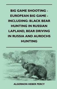 Big Game Shooting - European Big Game - Including