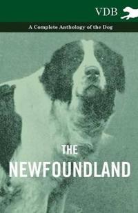 Bokomslag för "The Newfoundland - A Complete Anthology of the Dog"