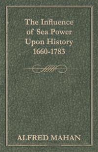 Kirjan kansi "The Influence of Sea Power upon History, 1660-1783"