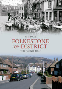 FolkestoneDistrict Through Time