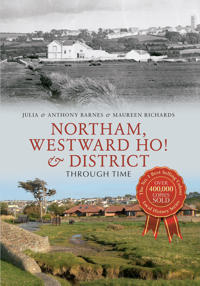 Northam, Westward Ho!District Through Time