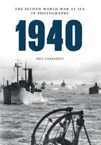 1940 The Second World War at Sea in Photographs