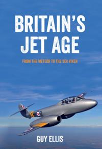Britain''s Jet Age