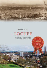 Lochee Through Time