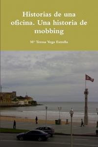 Historias de una oficina. Una historia de mobbing