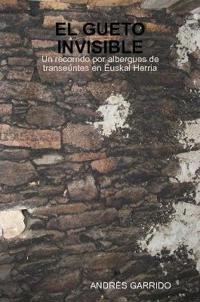 El Gueto Invisible