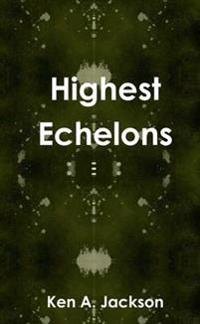 Highest Echelons