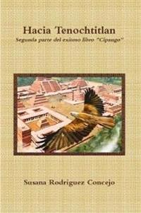 Hacia Tenochtitlan