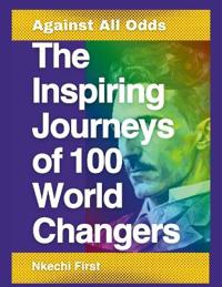 The Inspiring Journeys of 100