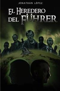 EL Heredero Del Fuhrer