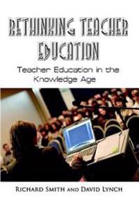 Rethinking Teacher Education
