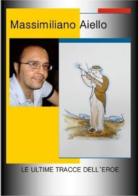 Le Ultime Tracce Dell'eroe