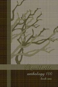 Aquillrelle - Anthology 100, Book One