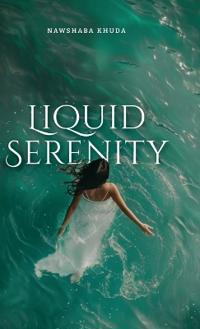 Liquid Serenity