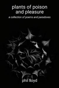 plants of poison and pleasure