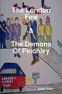 The London Few & The Demons Of Finchley