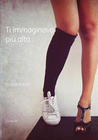 Ti Immaginavo PiA' Alta