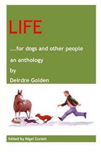 LIFE for Dogs and Other People