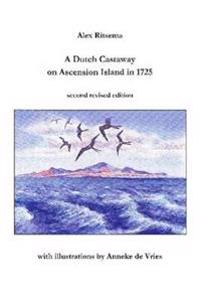 Bokomslag för "A Dutch Castaway on Ascension Island in 1725"