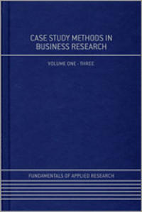Case Study Methods in Business Research