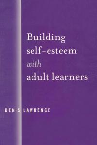 Building Self-Esteem with Adult Learners